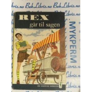 Anthony Buckeridge - Rex gr til sagen