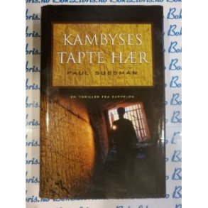 Paul Sussman - Kambyses tapte hr