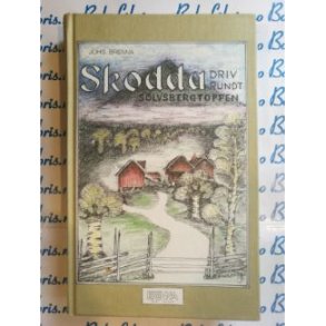 Johs. Brenna - Skodda driv rundt Slvsbergtoppen