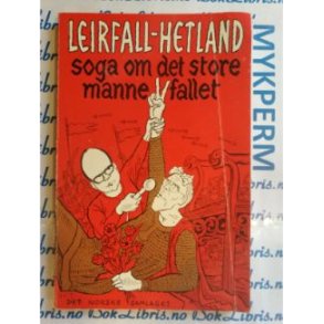 Leirfall - Hetland - Soga om det store mannefallet