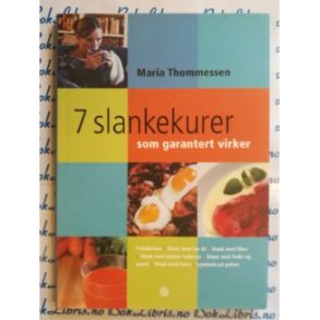 Maria Thommessen - 7 slankekurer som garantert virker