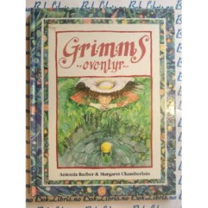 Antonia Barber - Grimms eventyr (Innbundet)