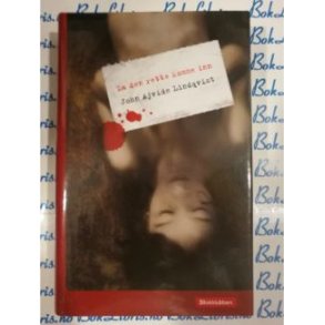 John Ajvide Lindqvist - La den rette komme inn