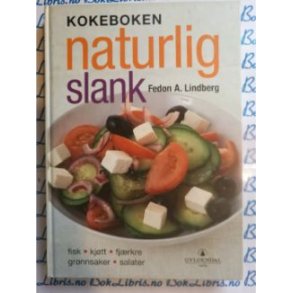 Fedon Lindberg - Kokeboken Naturlig slank