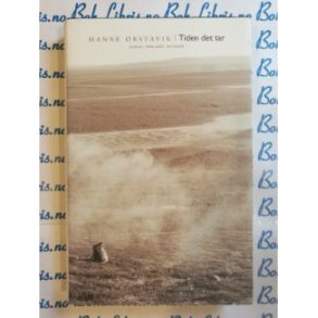 Hanne rstavik - Tiden det tar
