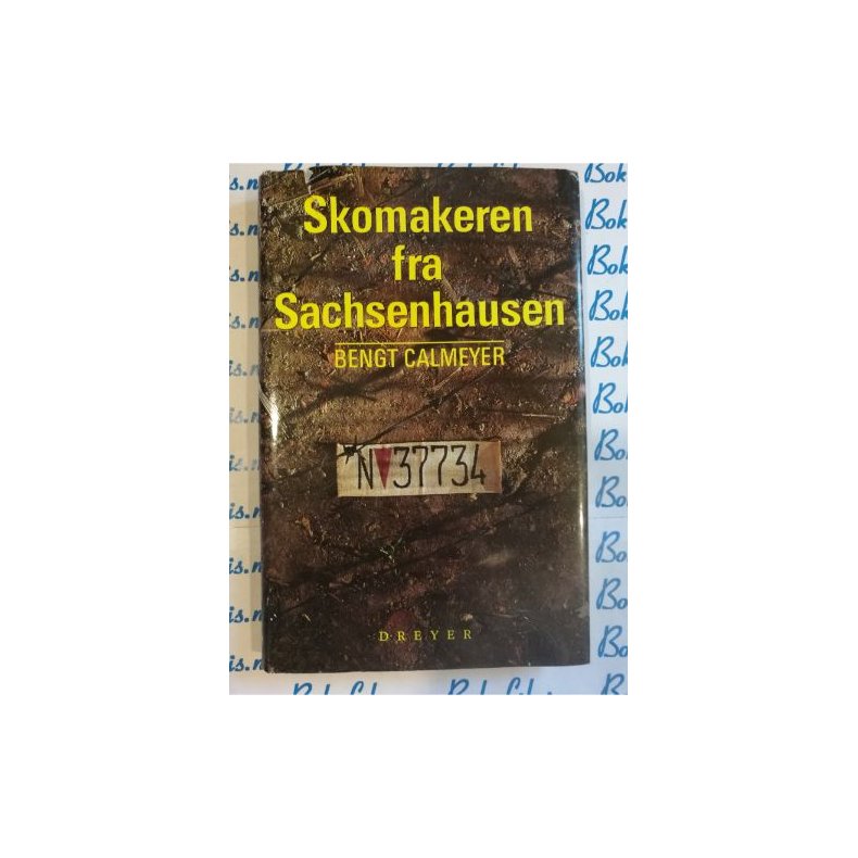 Bengt Calmeyer - Skomakeren fra Sachsenhausen