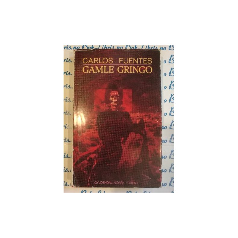 Carlos Fuentes - Gamle Gringo