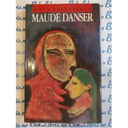 Knut Faldbakken - Maude danser