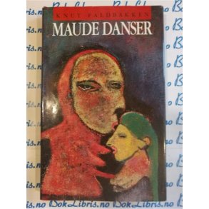 Knut Faldbakken - Maude danser