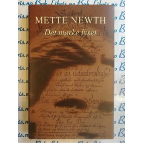 Mette Newth - Det m�rke lyset