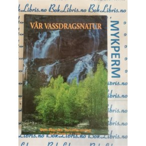 DNT Fjell og vidde nr. 7 1995 Vr vassdragsnatur