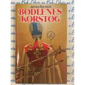 James Barwick - Bdlenes korstog