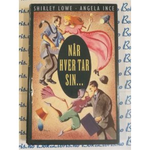 Shirley Lowe - Nr hver tar sin