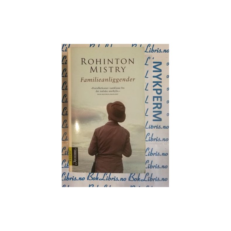 Rohinton Mistry - Familieanliggender