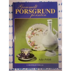 Ada Polak - Gammelt Porsgrund porselen