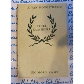 A. Van Hoogstraten - En mors kamp
