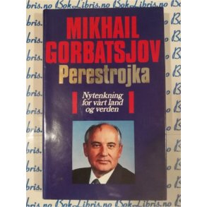 Mikhail Gorbatsjov - Perestrojka