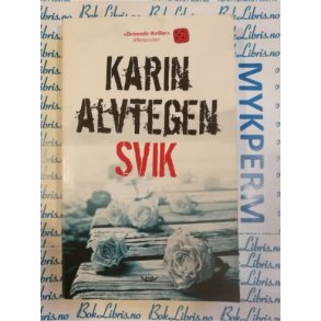 Karin Alvtegen - SVIK