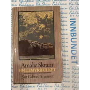 Amalie Skram - Hellemyrsfolket Sjur Gabriel To venner