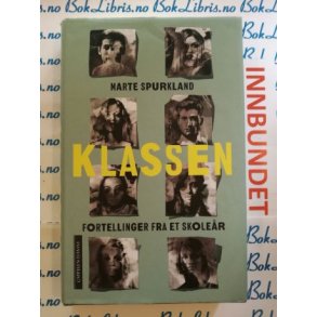 Marte Spurkland - Klassen Fortellinger fra et skoler