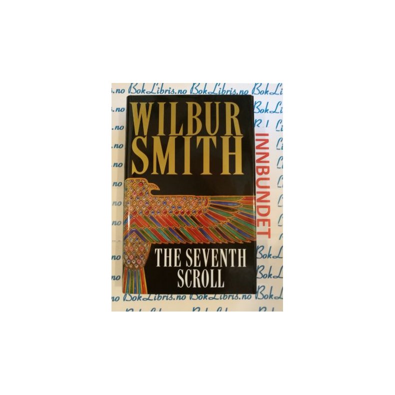 Wilbur Smith - The Seventh Scroll