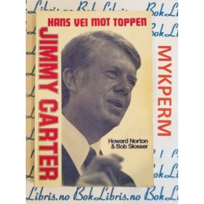 Howard Norton & Bob Slosser - Jimmy Carter Hans vei mot toppen