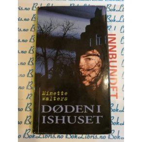 Minette Walters - Dden i ishuset