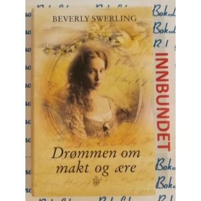Beverly Swerling - Drmmen om makt og re