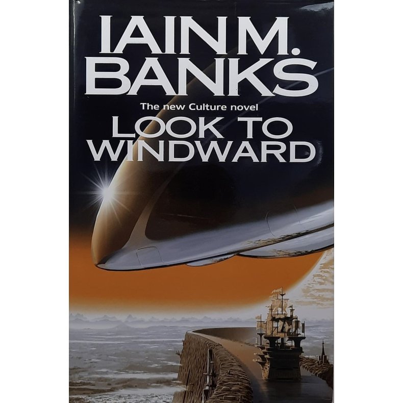Iain M. Banks - Look To Windward