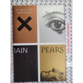 Iain Pears - Et skilt ved korsveien