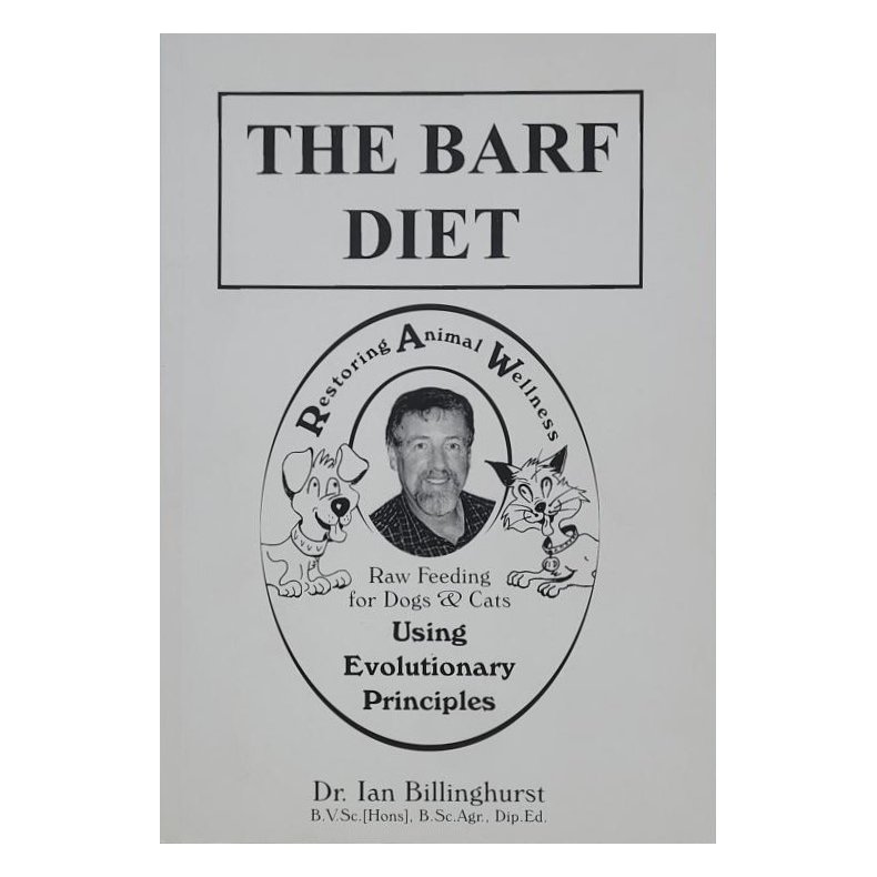 Ian Billinghurst - The Barf Diet