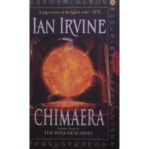 Ian Irvine - Chimaera (The Well of Echoes Vol. 4)