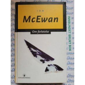 Ian McEwan - Om forlatelse (Brukte bker)