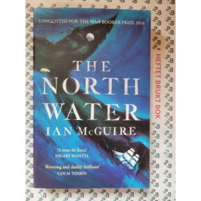 Ian McGuire - The North Water