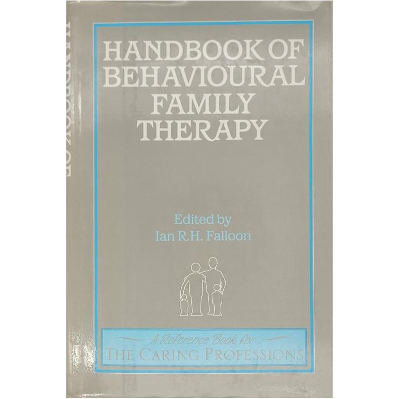 Ian R. H. Fallon - Handbook of Behavioural Family Therapy