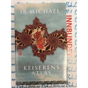 Ib Michael - Keiserens Atlas (I)