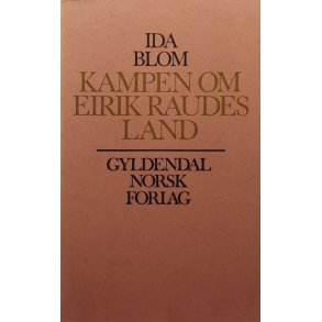 Ida Blom - Kampen om Eirik Raudes land - Heftet