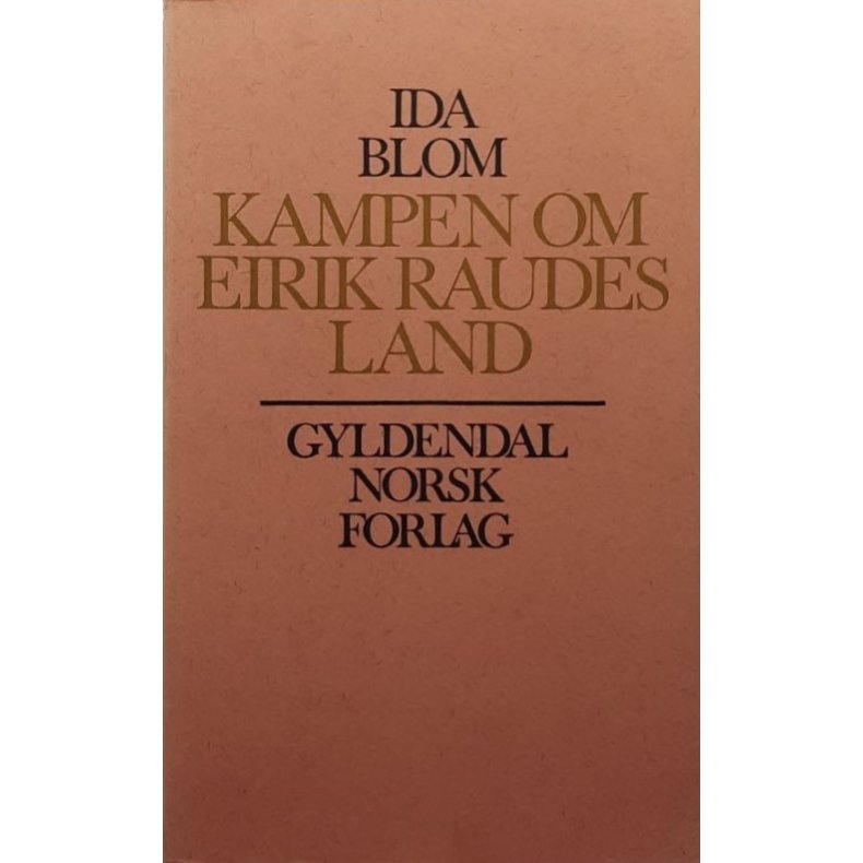Ida Blom - Kampen om Eirik Raudes land - Heftet