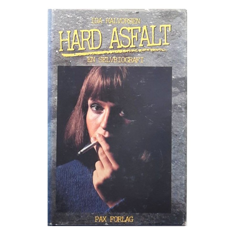 Ida Halvorsen - Hard asfalt - (Innbundet)