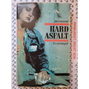 Ida Halvorsen - Hard asfalt (Innbundet)