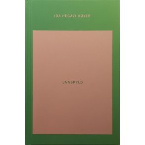 Ida Hegazi H�yer - Unnskyld - Innbundet