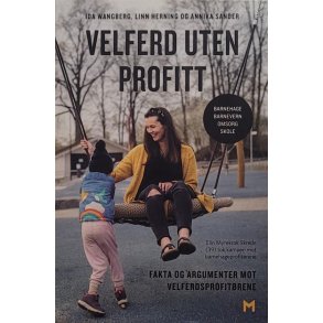 Ida Wangberg m.fl. - Velferd uten profitt (Heftet)