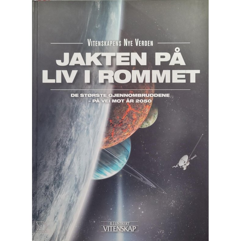 Illustrert vitenskap - Vitenskapens nye verden - Jakten p liv i rommet 