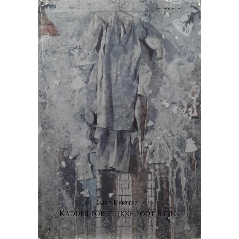 Imre Kertsz - Kaddisj for et ikke fdt barn