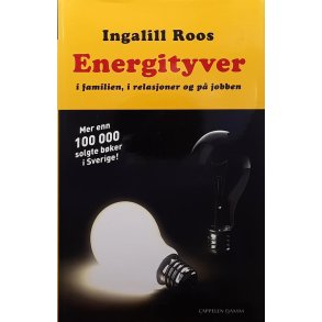 Ingalill Roos - Energityver i familien, i relasjoner og p jobben