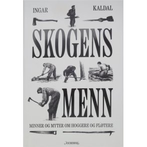 Ingar Kaldal - Skogens menn