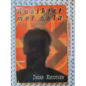 Ingar Knudtsen - Ansiktet mot sola
