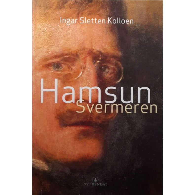 Ingar Sletten Kolloen - Hamsun Svermeren (Innbundet)