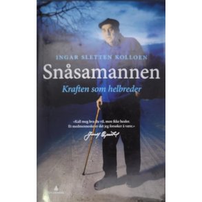 Ingar Sletten Kolloen - Snsamannen - Kraften som helbreder (Signert)