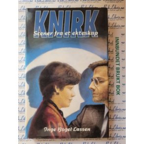 Inge Bgel Lassen - KNIRK Scener fra et ekteskap